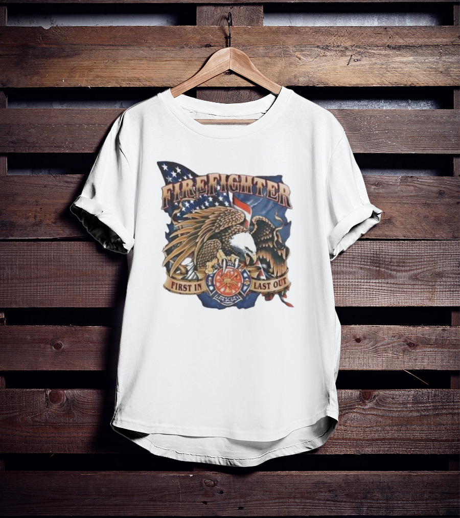 Firefighter First In Last Out Eagle American Flag Rescue T-Shirt