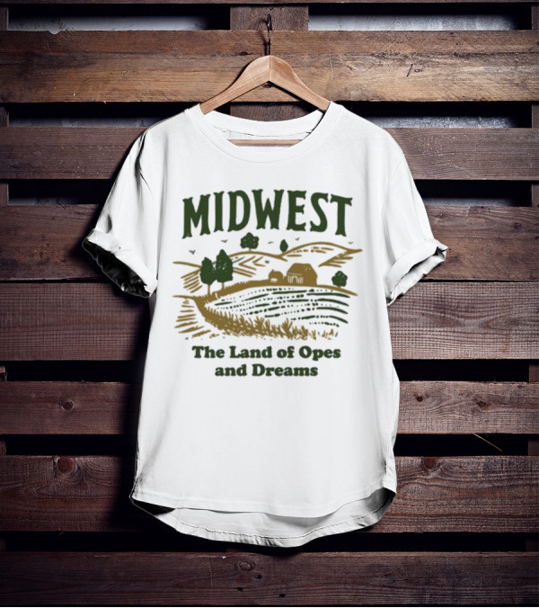 Midwest The Land Of Opes And Dreams Farms Fields Rural Landscape Lucy Jaynes T-Shirt