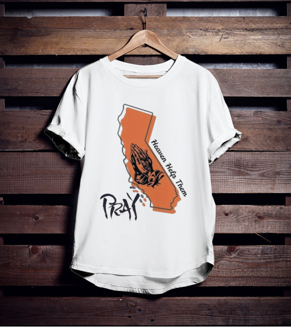 Pray Heaven Help Them California Map Los Angeles T-Shirt