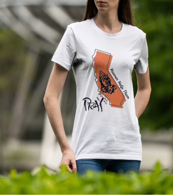 Pray Heaven Help Them California Map Los Angeles T-Shirt