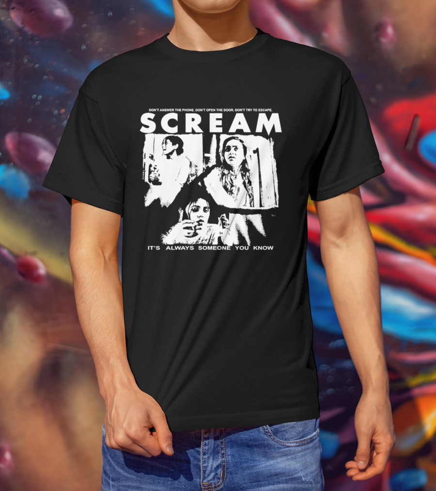 Scream Don't Answer The Phone It's Always Someone You Know T-Shirt
