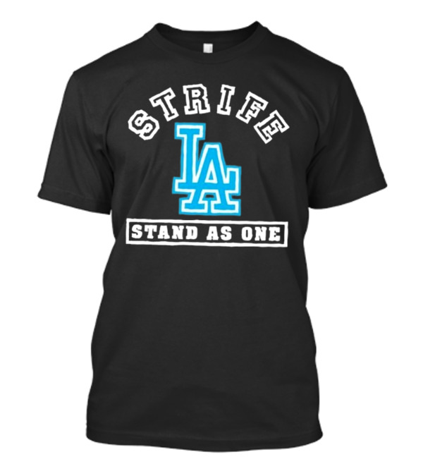 Strife LA Stand As One T-Shirt