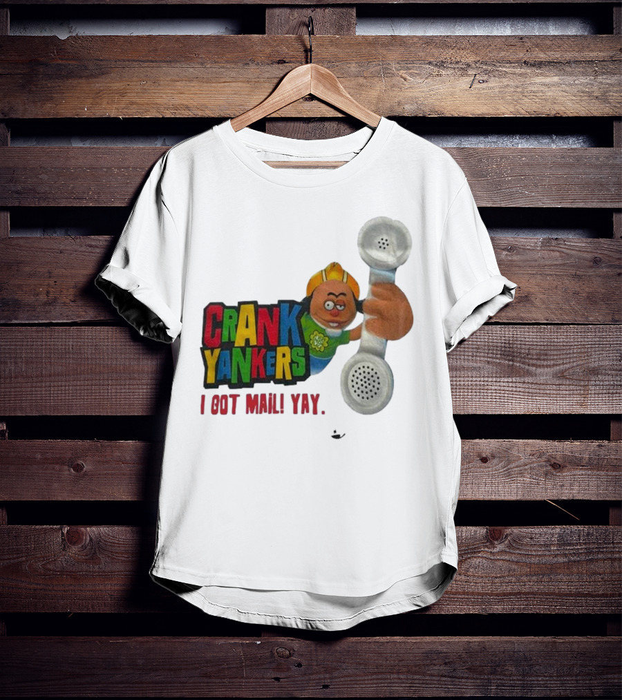 Crank Yankers I Got Mail Yay Character With Telephone Receiver T-Shirt