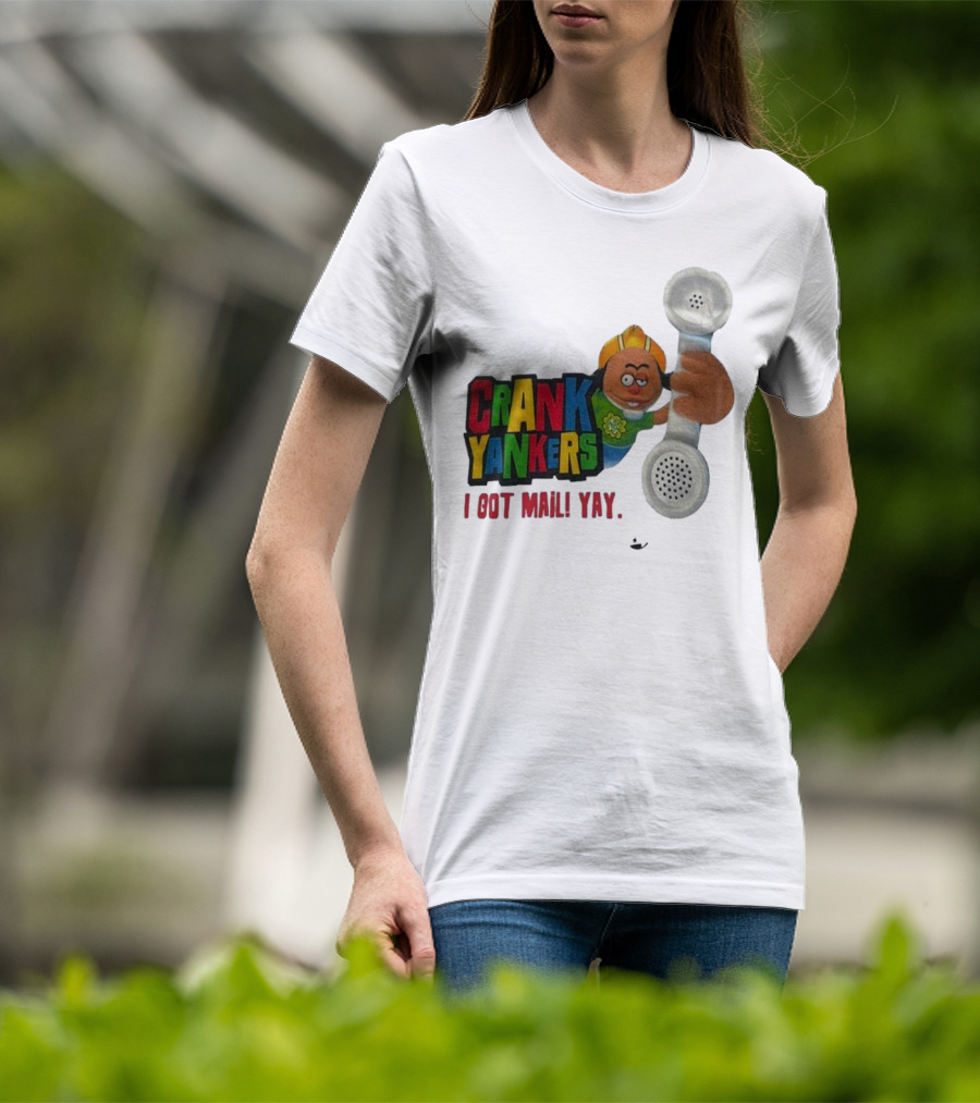 Crank Yankers I Got Mail Yay Character With Telephone Receiver T-Shirt