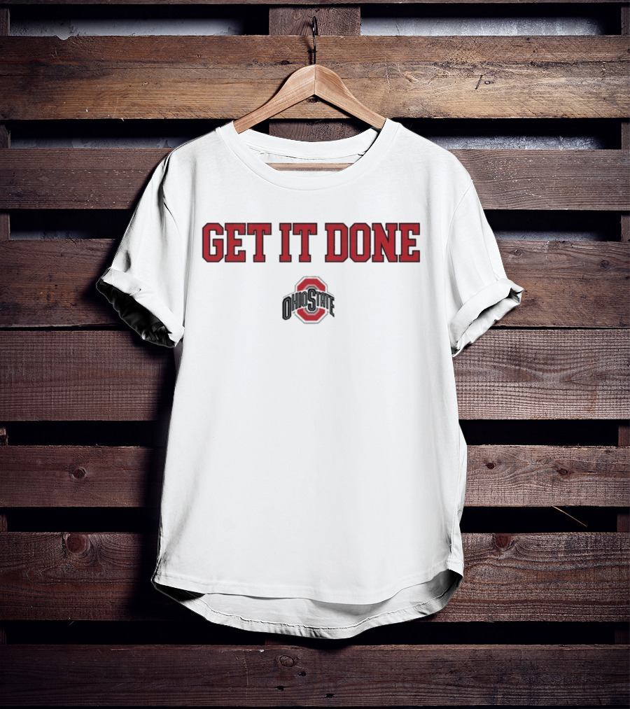 NCAA Ohio State Buckeyes Get It Done 2025 Ohio State T-Shirt