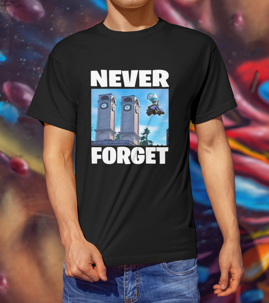 NEVER FORGET TWIN TILTED TOWERS FORTNITE CLOCK TOWER IMAGE QUADCRASHER T-Shirt