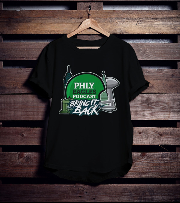 PHLY Eagles Podcast Bring It Back Philadelphia Eagles 2025 T-Shirt