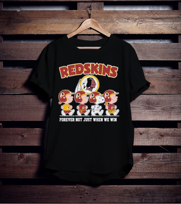 Redskins Forever Not Just When We Win Peanuts Characters Walking T-Shirt