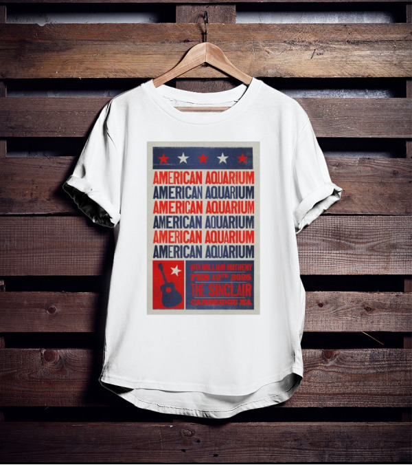 American Aquarium With William Matheny Feb 13th 2025 The Sinclair Cambridge MA T-Shirt