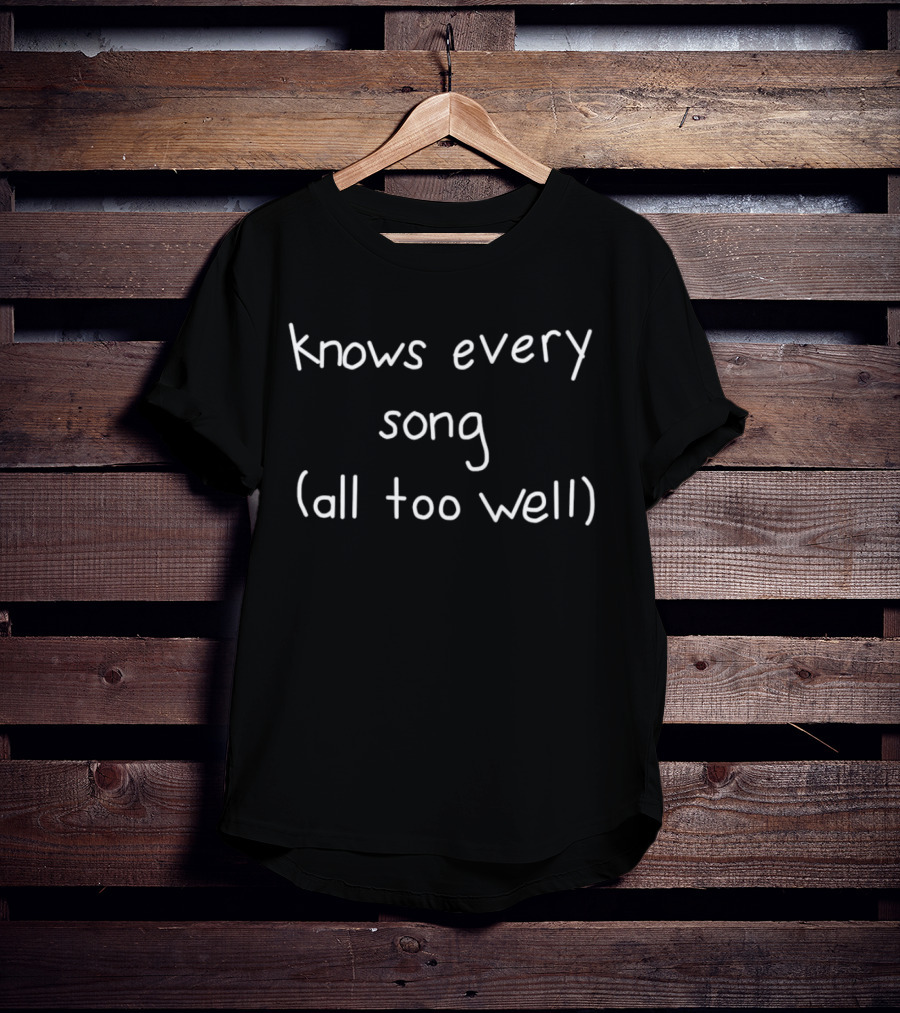 Knows Every Song All Too Well Taylor Swift Inspired Text T-Shirt