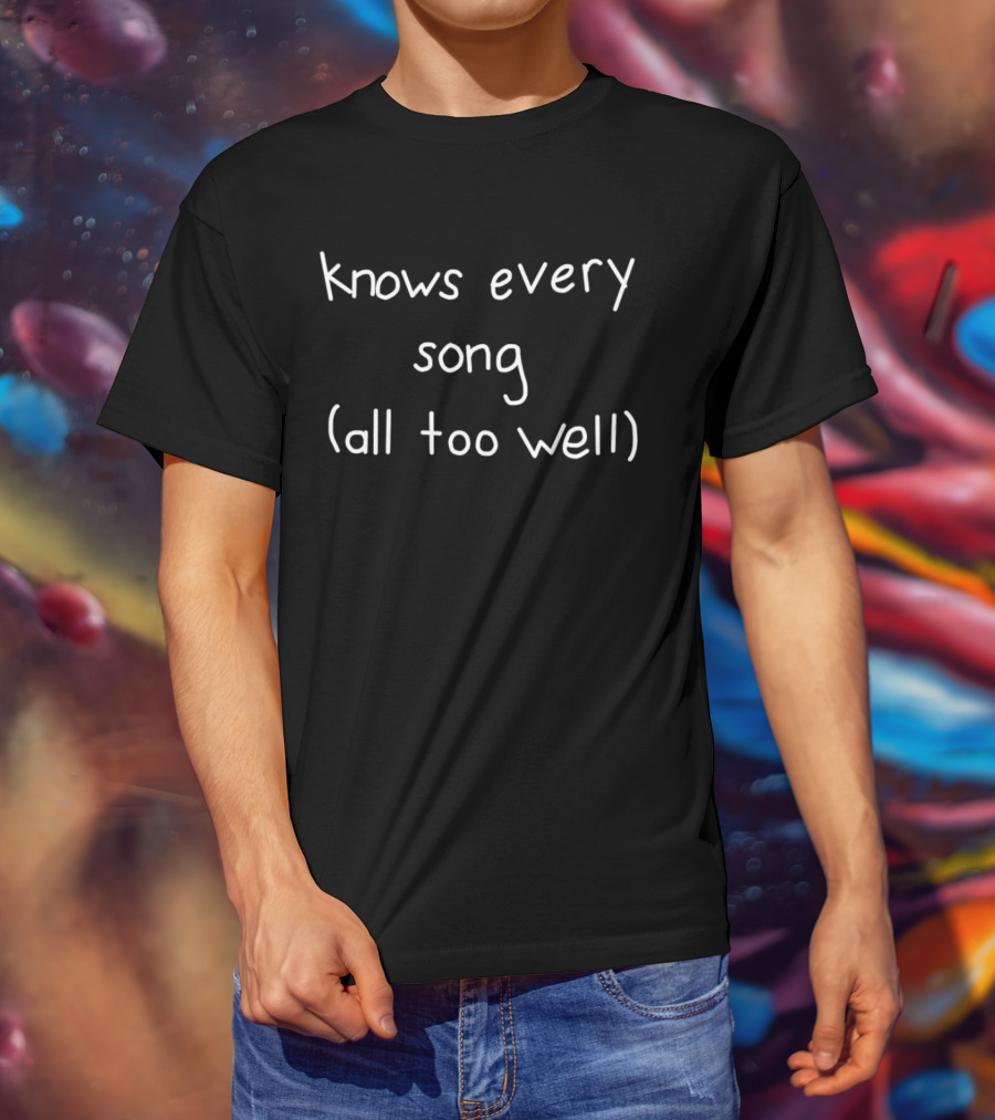 Knows Every Song All Too Well Taylor Swift Inspired Text T-Shirt