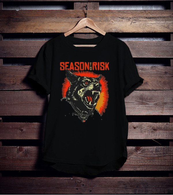 SEASON TO RISK RABID HOSTILITY DOG WITH GLOWING EYES AND FANGS T-Shirt