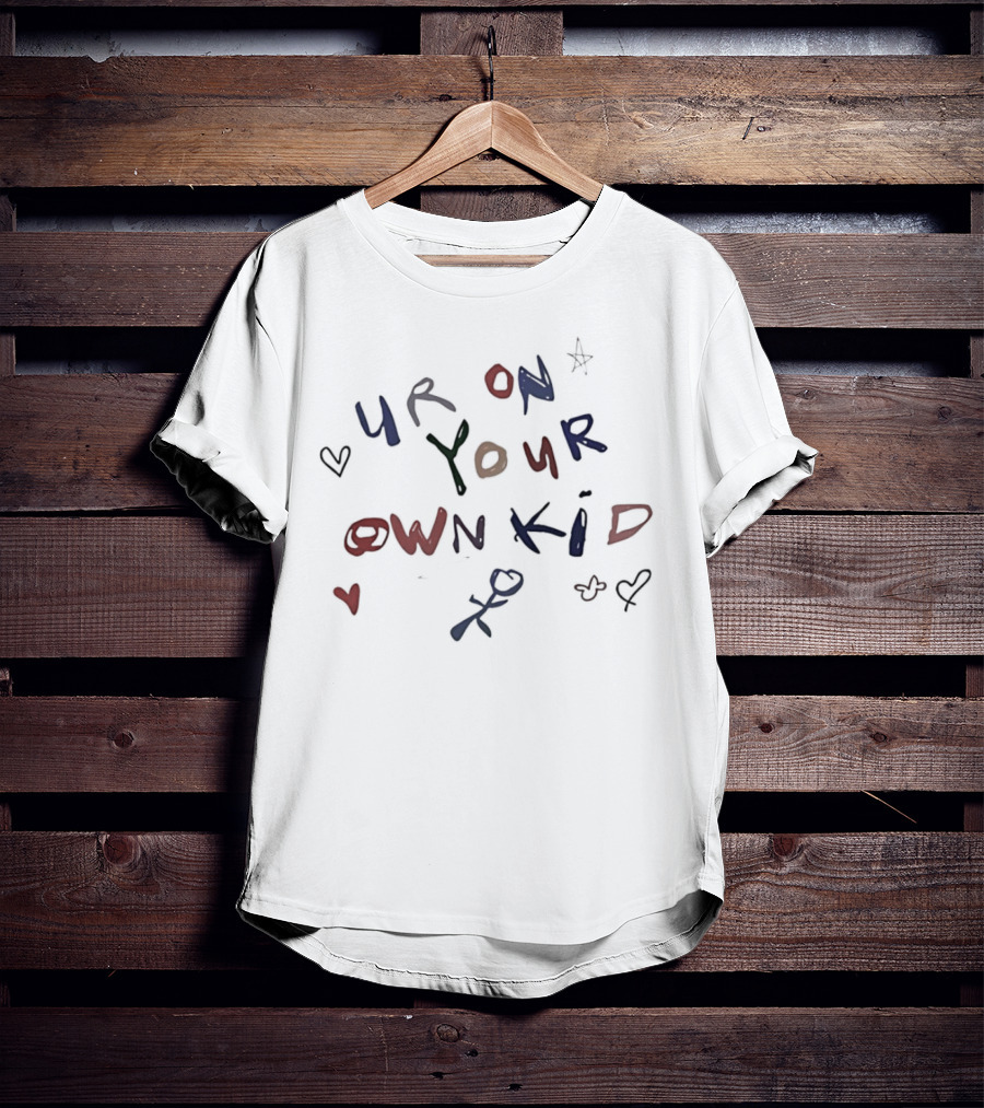 Ur On Your Own Kid Handwritten Hearts And Stars Motif T-Shirt