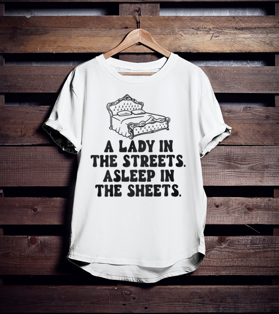 A Lady In The Streets Asleep In The Sheets Vintage Bed Illustration T-Shirt