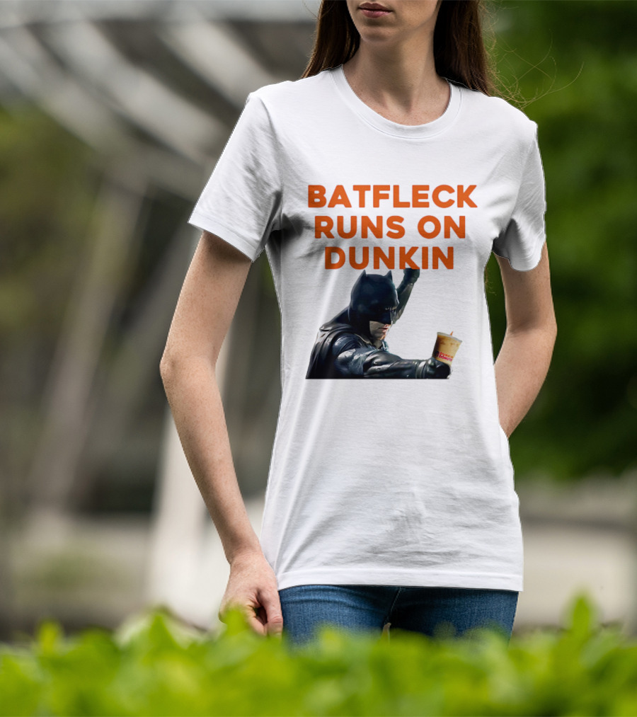BATFLECK RUNS ON DUNKIN BATMAN COFFEE T-Shirt
