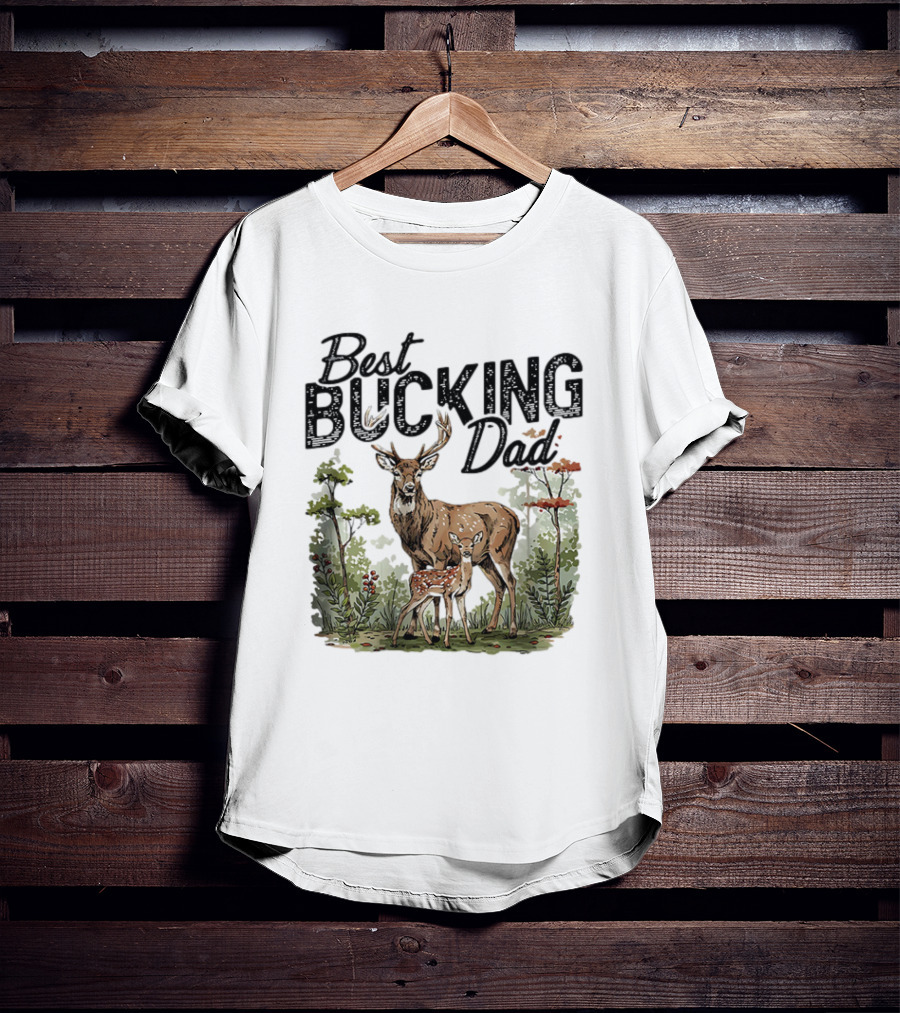 Best Bucking Dad Deer Forest Scene T-Shirt