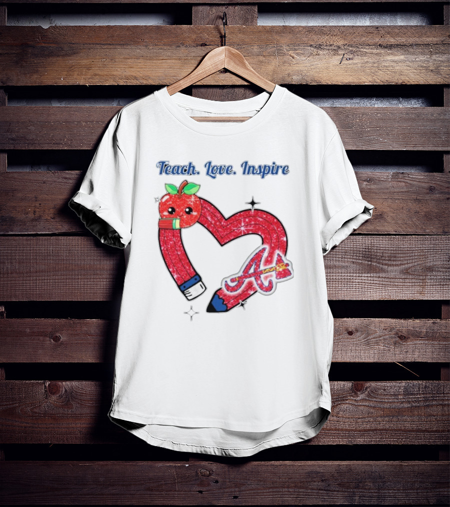 Atlanta Braves Teach Love Inspire Apple Heart Sparkle T-Shirt