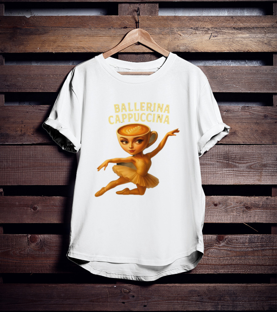 Ballerina Cappuccina Dance Meme Cappuccino Head Ballerina T-Shirt