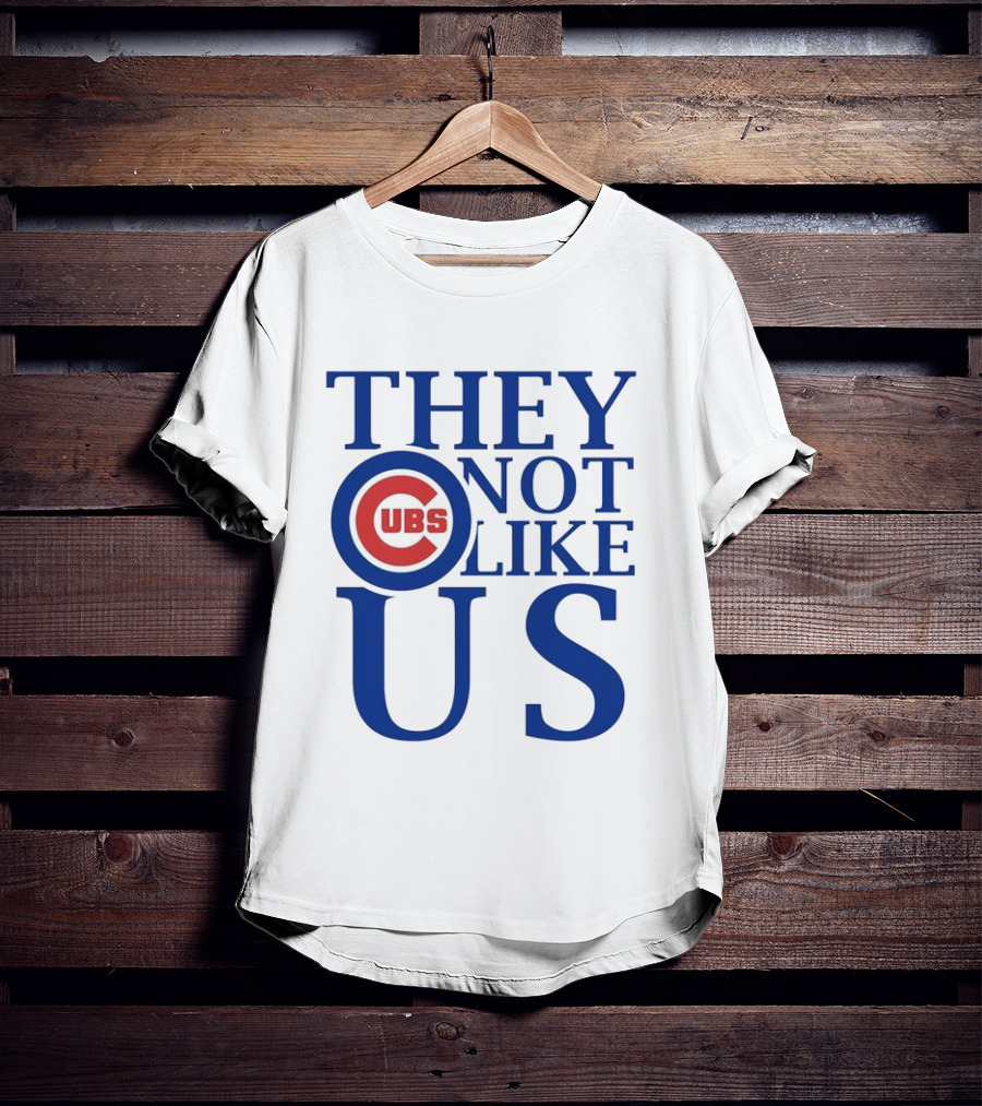 Chicago Cubs They Not Like Us T-Shirt