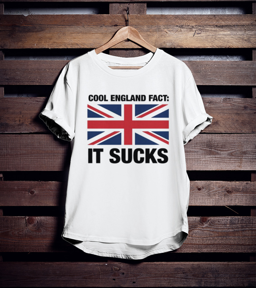"Union Jack With England Fact It Sucks Statement" T-Shirt