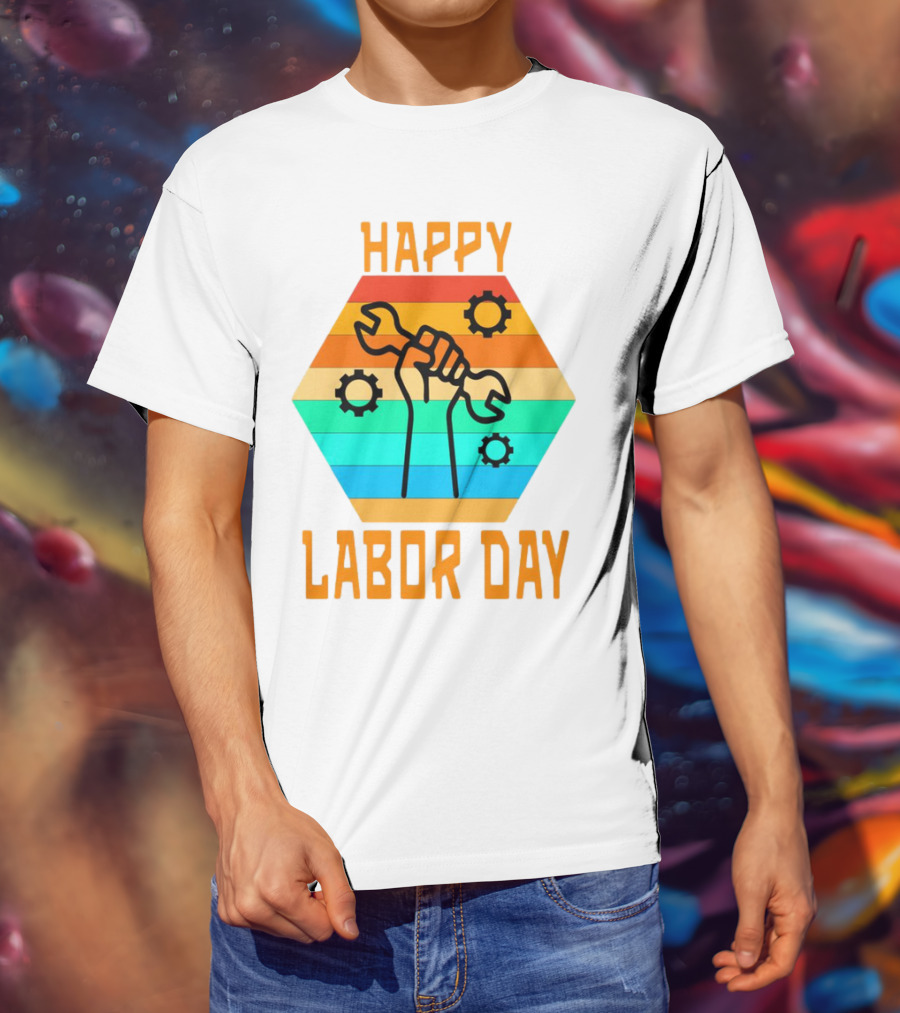 Colorful Wrench Fist Gear Happy Labor Day T-Shirt
