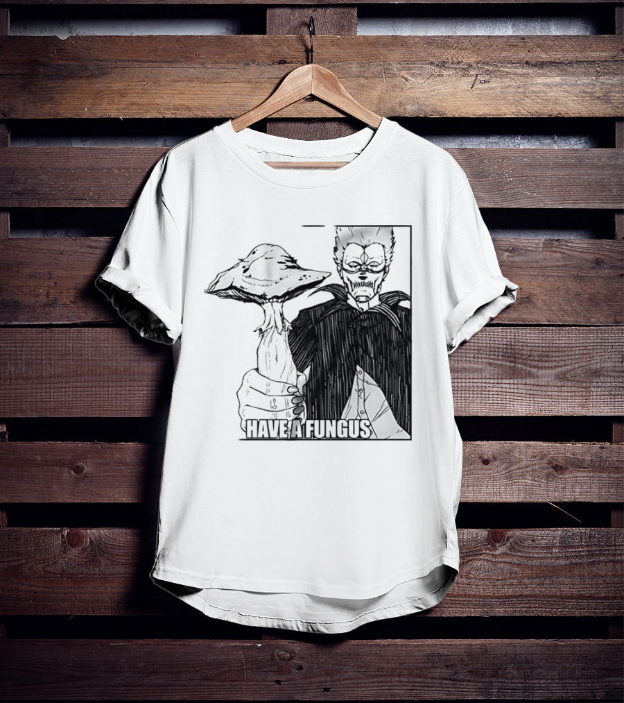 Have A Fungus En Cartoon T-Shirt