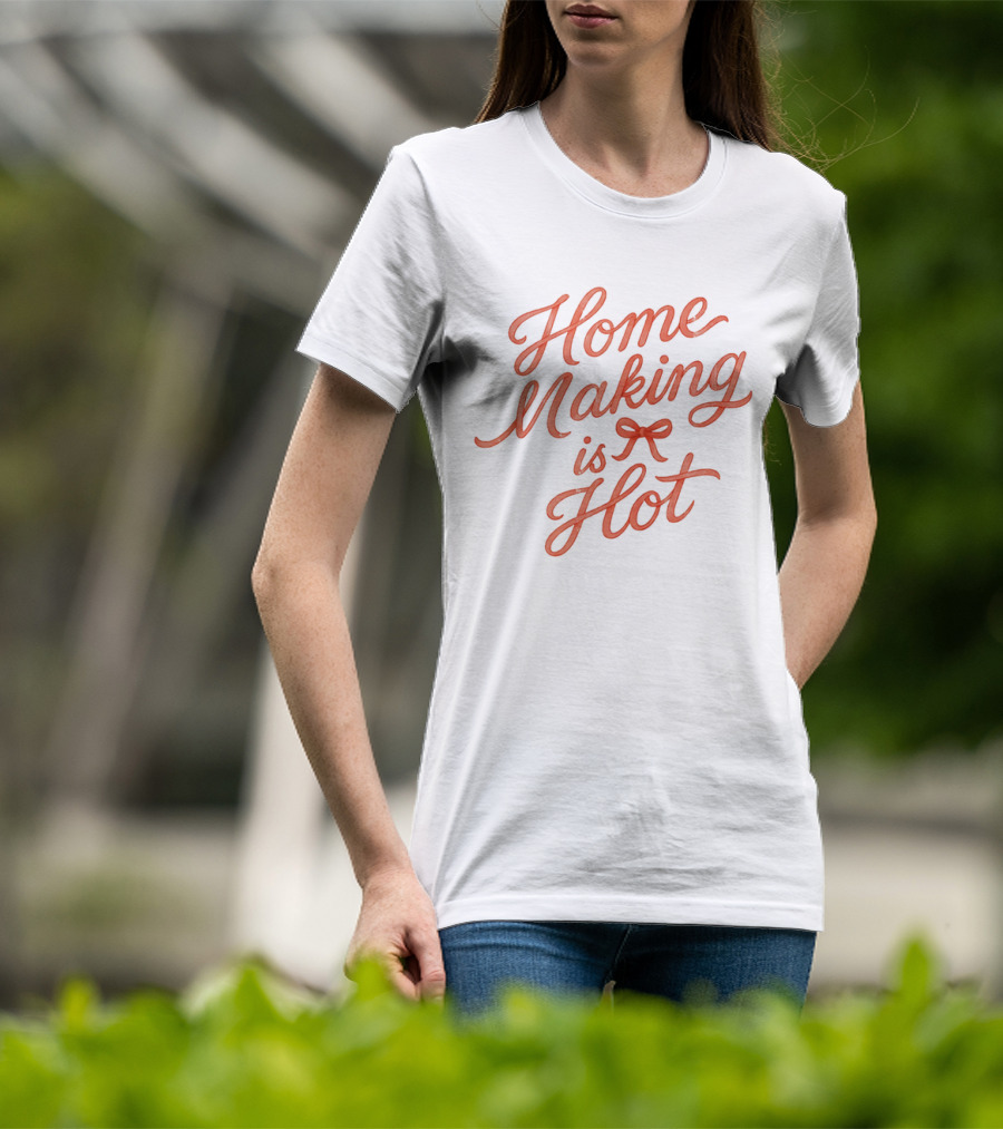 Home Making Is Hot Retro Bow Style T-Shirt