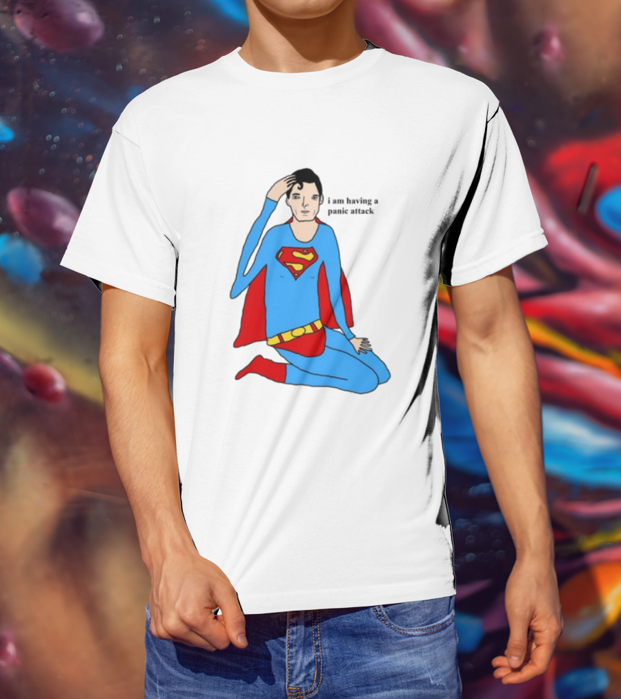 Superhero Costume Nervous Expression "I Am Having A Super Panic Attack" T-Shirt