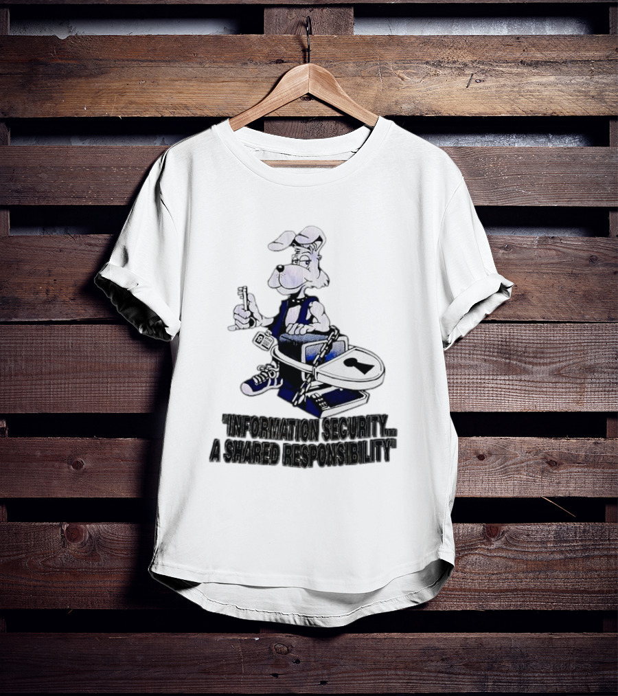 "Information Security A Shared Responsibility With Lock And Key Dog Character" T-Shirt