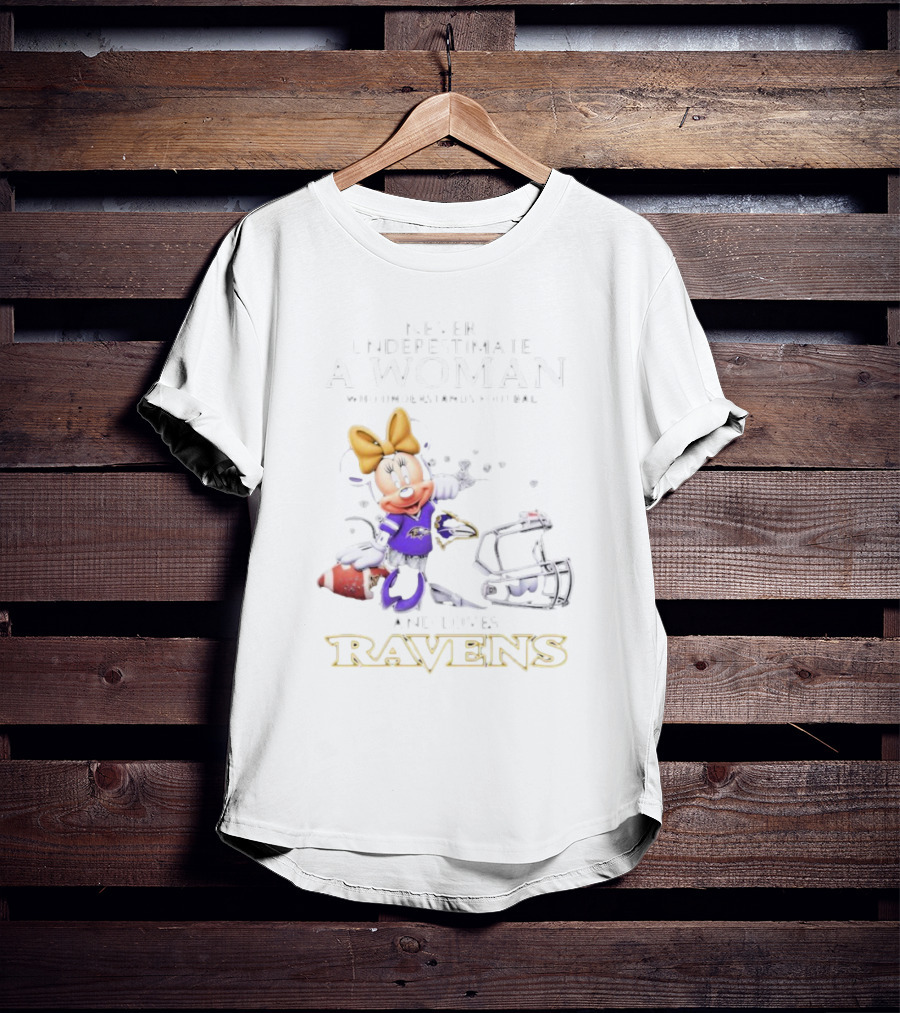 Never Underestimate A Woman Who Understands Football And Loves Ravens Disney Minnie T-Shirt