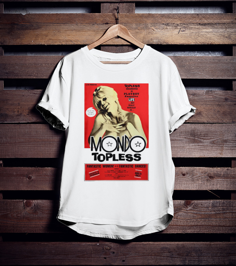 Mondo Topless Fantastic Women Fantastic Dances Adults Only T-Shirt