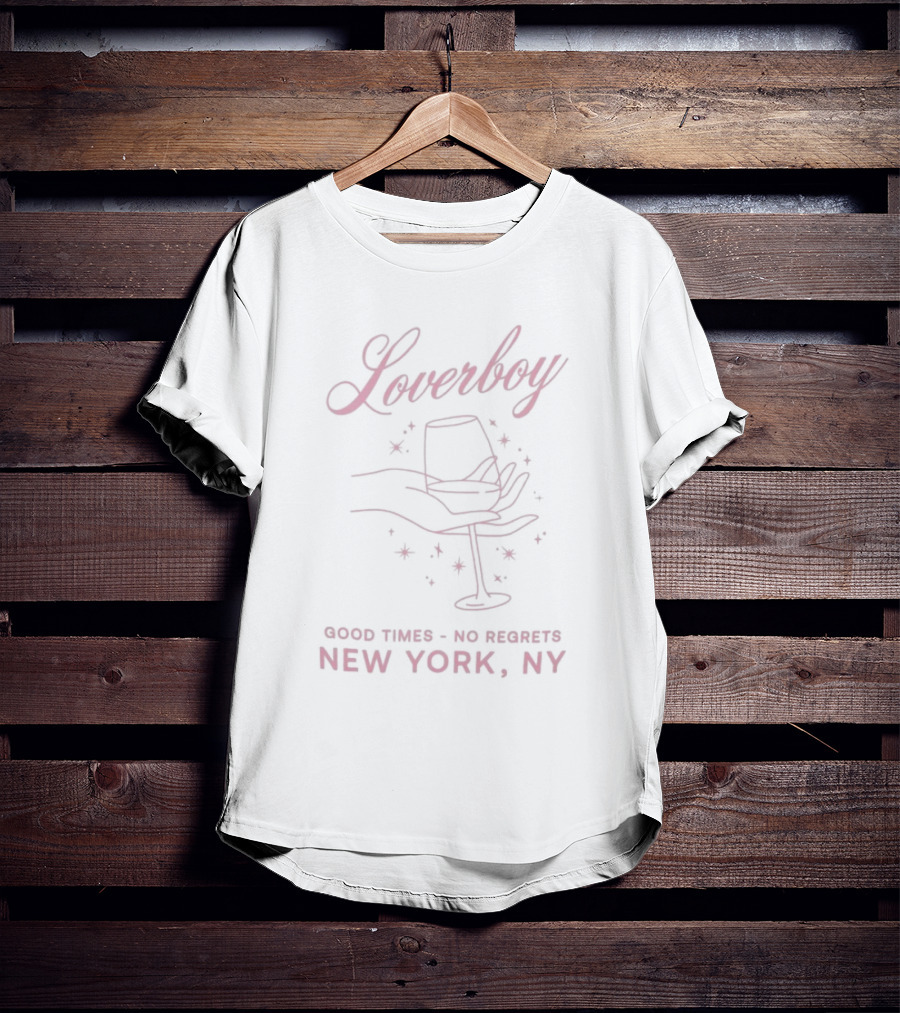 Loverboy Good Times No Regrets New York NY Sparkling Glass T-Shirt