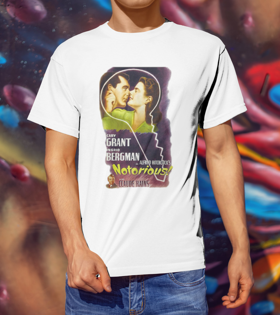 Cary Grant Ingrid Bergman In Alfred Hitchcock's Notorious With Claude Rains T-Shirt