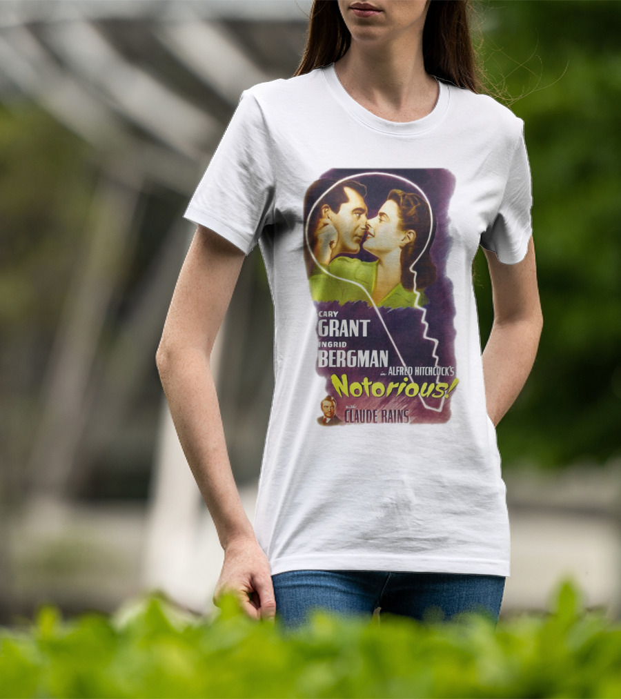 Cary Grant Ingrid Bergman In Alfred Hitchcock's Notorious With Claude Rains T-Shirt