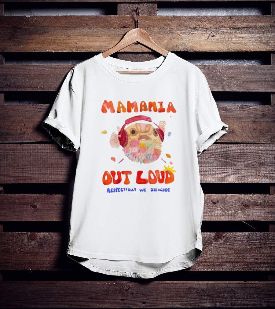 MAMAMIA Out Loud Rediscover The Disguise Pufferfish Headphones T-Shirt
