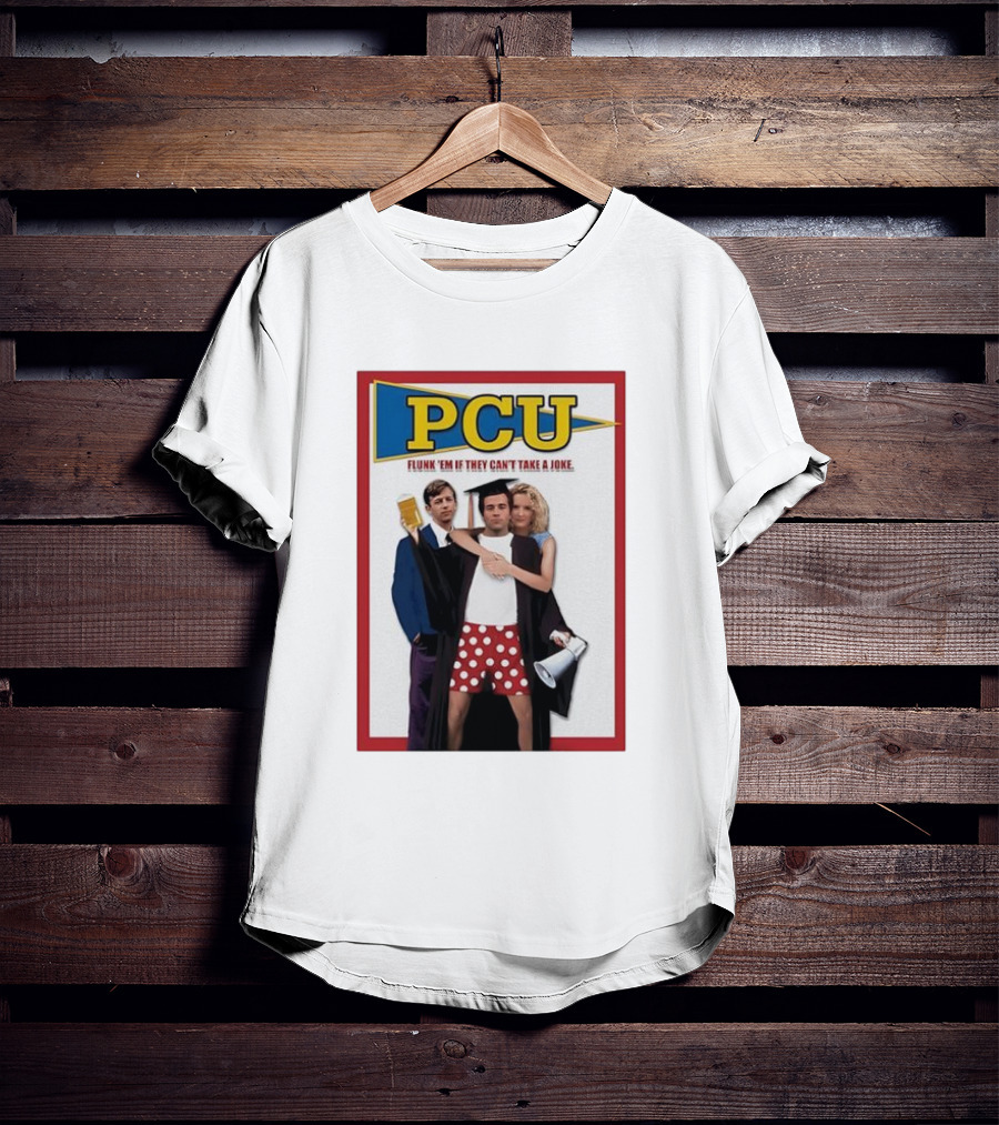 PCU Flunk ’Em If They Can’t Take A Joke Red Border 90s Comedy Party Theme T-Shirt