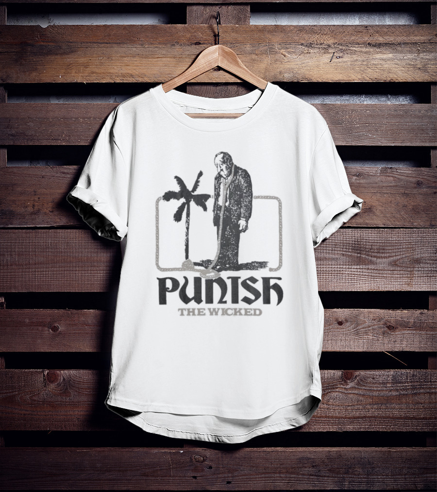 Punish The Wicked Palm Tree Hanging T-Shirt