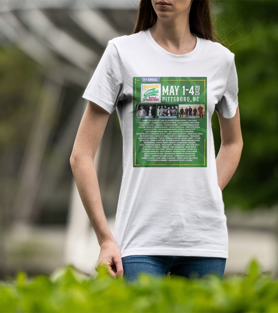 21st Annual Shakori Hills Grassroots Festival Music Dance May 1-4 2025 Pittsboro NC Donna The Buffalo The California Honeydrops Los Lobos T-Shirt