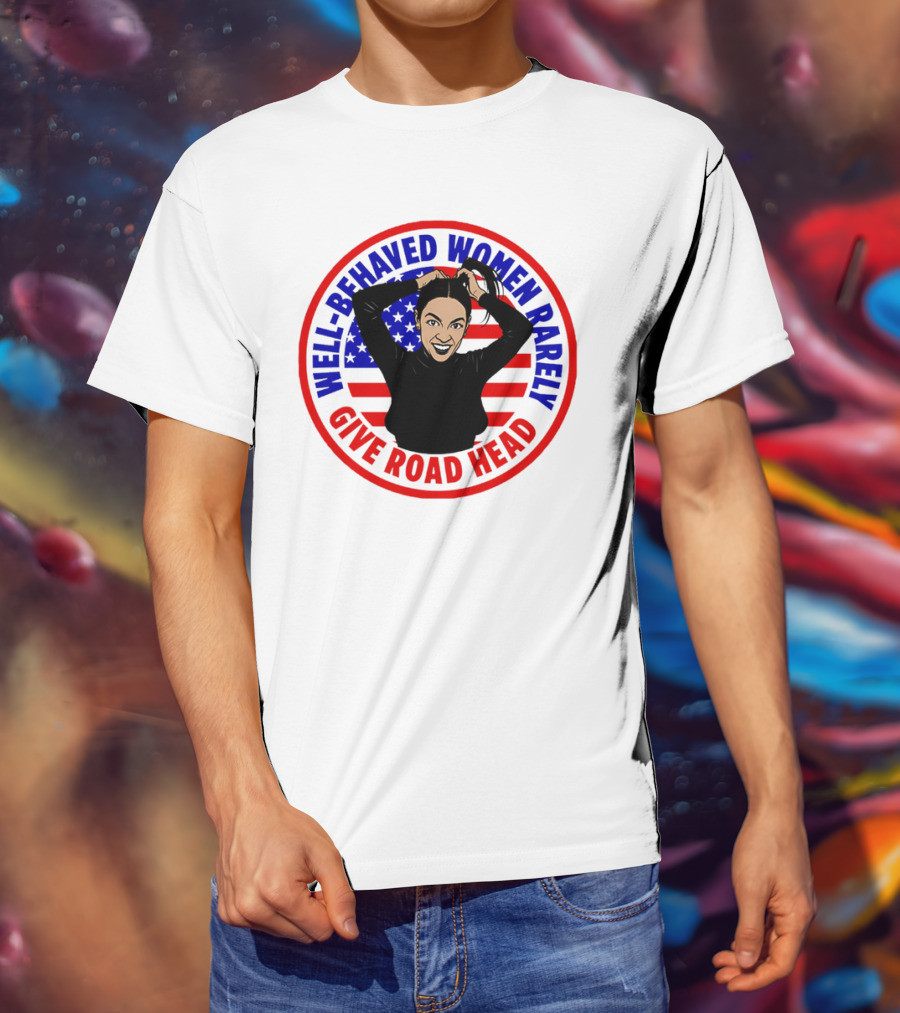 Well-Behaved Women Rarely Give Road Head American Flag Circle T-Shirt