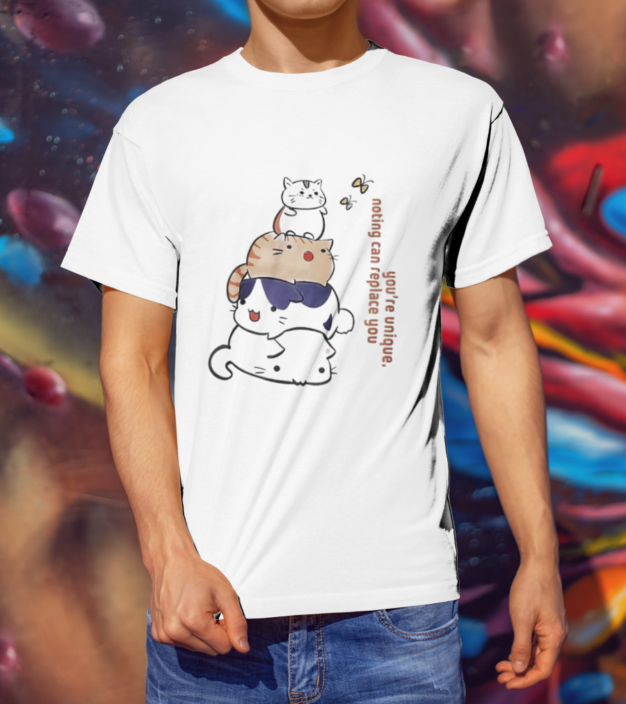 You’re Unique Nothing Can Replace You Kawaii Cat Stack Illustration T-Shirt