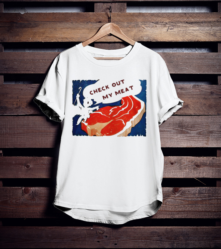 Vintage Check Out My Meat Steak Illustration T-Shirt