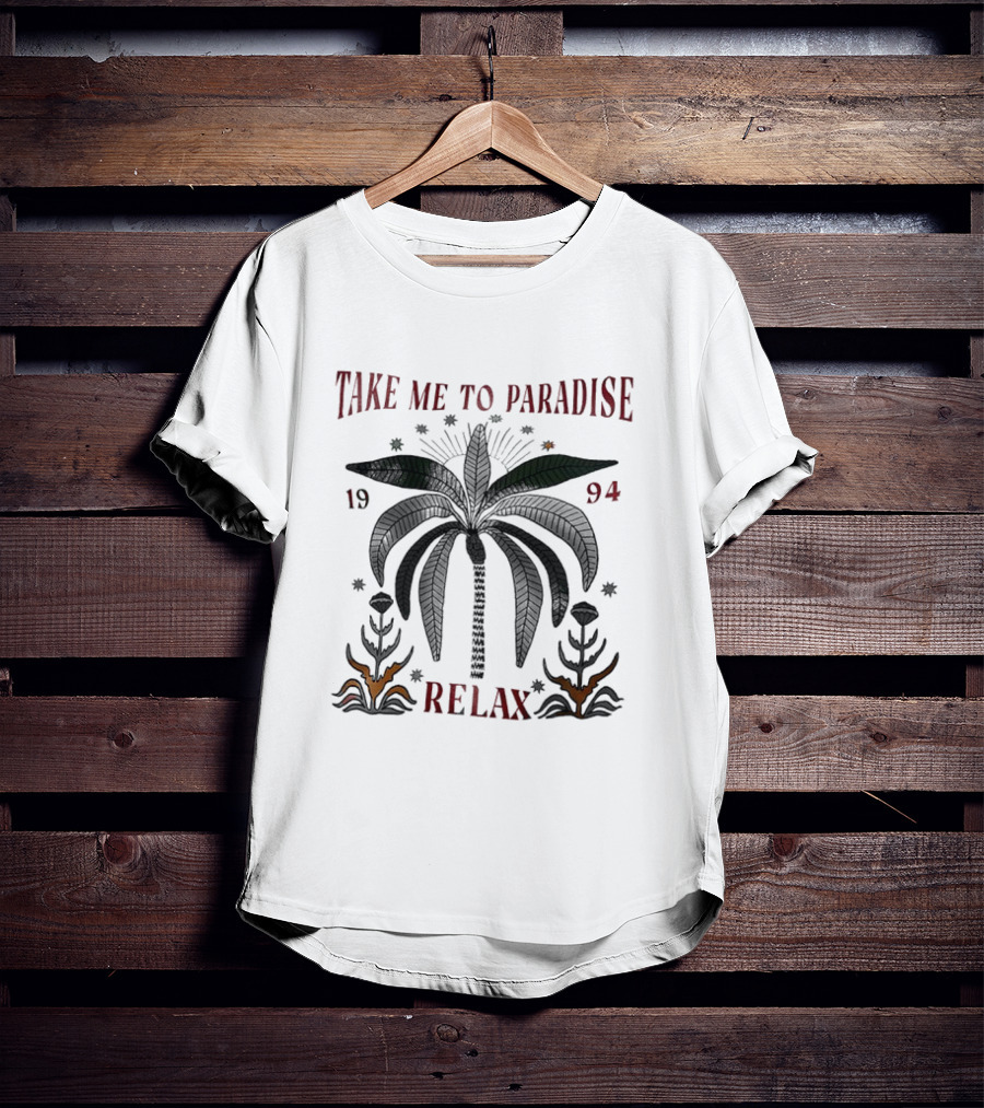 TAKE ME TO PARADISE RELAX 1994 PALM LEAVES AND STARS T-Shirt