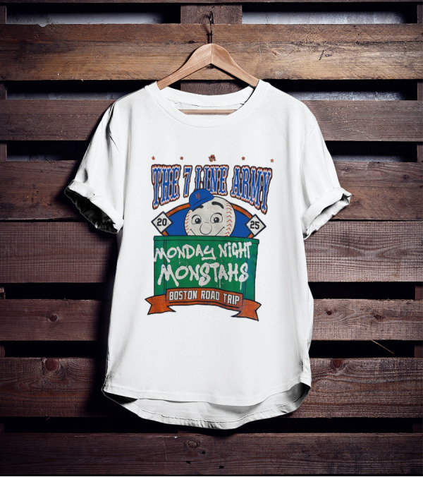 The 7 Line Army 2025 Monday Night Monstahs Boston Road Trip Baseball Mascot T-Shirt