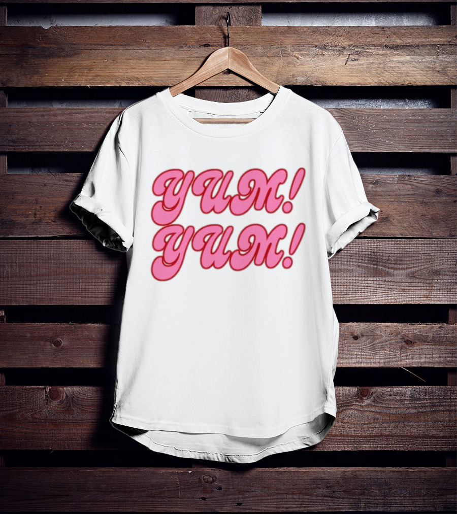 Sweet Yum Yum Yum Yum T-Shirt
