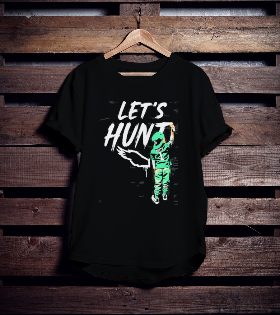 Jalen Hurts Let’s Hunt Birds Philadelphia Eagles T-Shirt