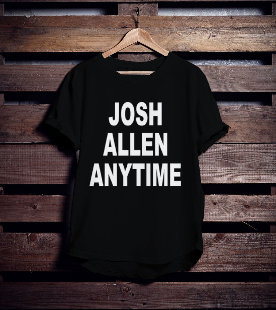 Josh Allen Anytime T-Shirt