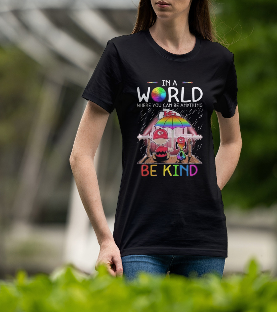 Kansas City Chiefs Snoopy Peanuts In A World Where You Can Be Anything Be Kind T-Shirt