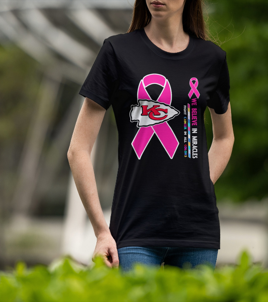 Kansas City Chiefs Pink Ribbon We Believe In Miracles Fight Cancer In All Colors T-Shirt