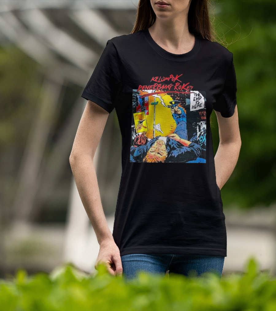 Kelompok Penerbang Roket The End Is Here Mati Muda Comic Style T-Shirt
