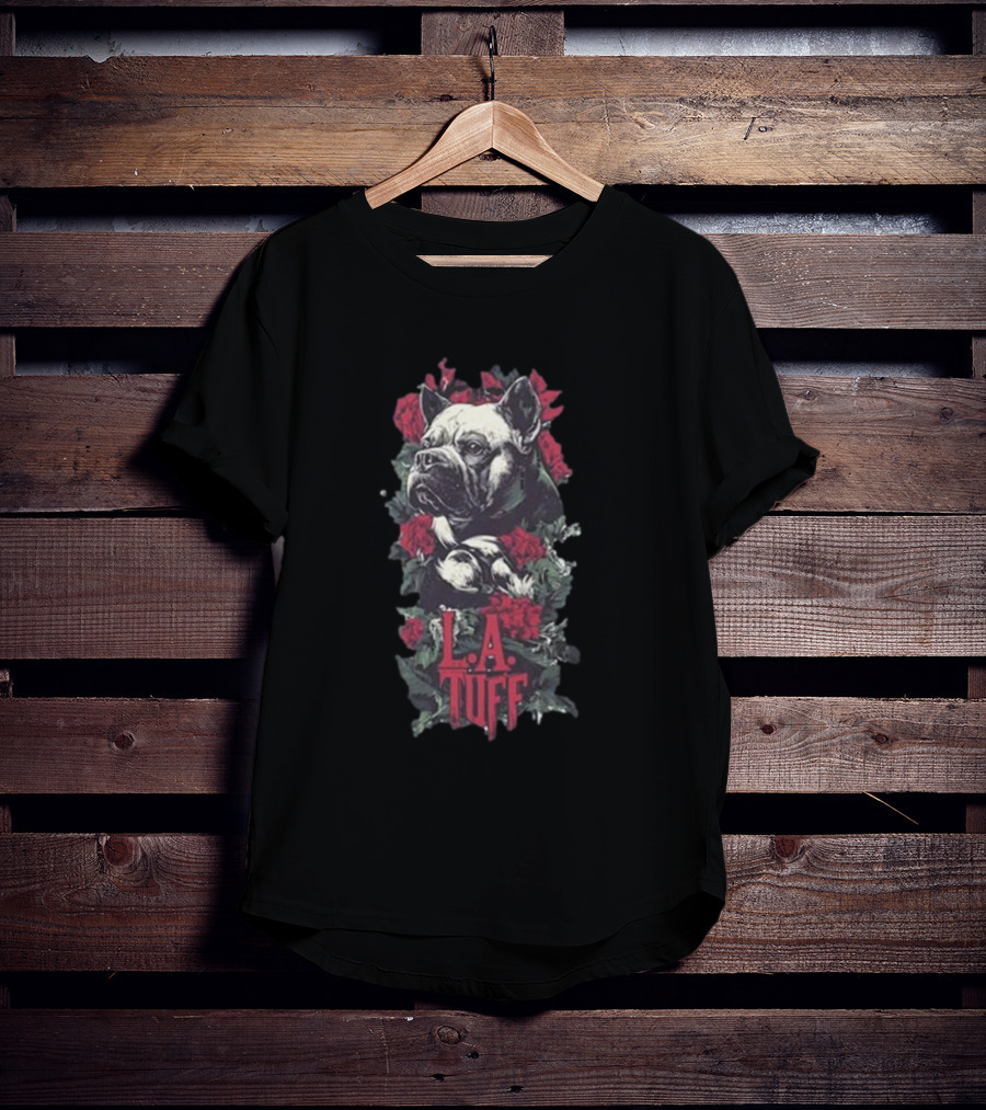 L.A. Tuff Bulldog With Roses 2025 T-Shirt